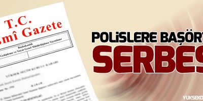 Polislere yönelik başörtüsü yasağı kalktı