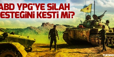 ABD YPG'ye silah ve istihbarat desteğini kesti mi?