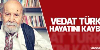 Vedat Türkali’yi kaybettik