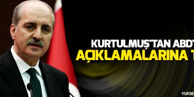 Kurtulmuş'tan ABD'nin açıklamalarına tepki