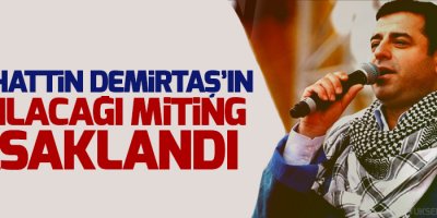 Demirtaş'ın katılacağı o miting yasaklandı