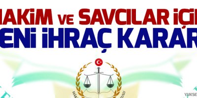 543 hakim ve savcı daha meslekten ihraç edildi