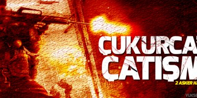 Çukurca'da çatışma: 2 asker hayatını kaybetti