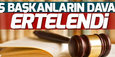 Eş başkanların davası ertelendi