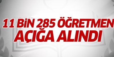 11 bin 500 öğretmen açığa alındı