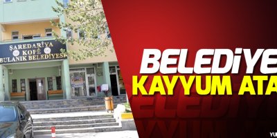 DBP’li Belediyeye kayyum atandı