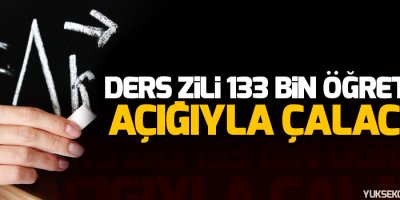 Ders zili 133 bin öğretmen açığıyla çalacak!