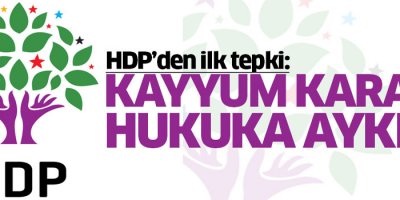 HDP'den kayyum kararına tepki