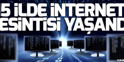 Doğu ve Güneydoğu'da internete erişim kesildi