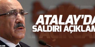 Beşir Atalay'dan Van'daki saldırıya ilişkin açıklama