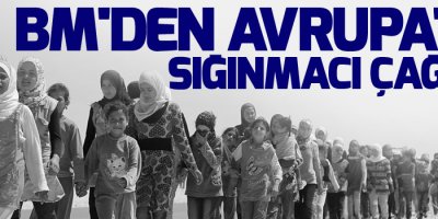 BM'den Avrupa'ya sığınmacı çağrısı