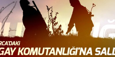 Tugay Komutanlığı'na saldırı