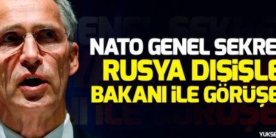 NATO Genel Sekreteri Rusya Dışişleri Bakanı ile görüşecek