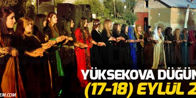Yüksekova Düğünleri (17-18) Eylül 2016