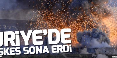 Suriye’de ateşkes sona erdi