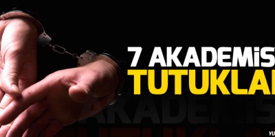 Erzincan Üniversitesi'nde görevli 7 akademisyen tutuklandı