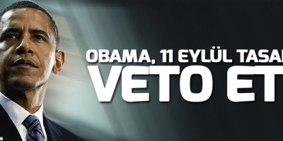 Obama, 11 Eylül tasarısını veto etti