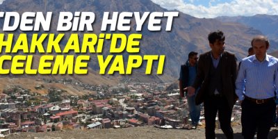 İBB'den bir heyet Hakkari'de inceleme yaptı