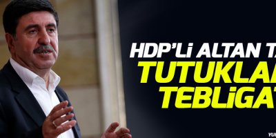 HDP’li Altan Tan’a tutuklama tebligatı