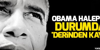Obama Halep'teki durumdan 'derinden kaygılı'