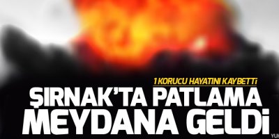 Şırnak'ta patlama