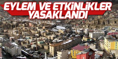 Bitlis’te eylem ve etkinlikler yasaklandı