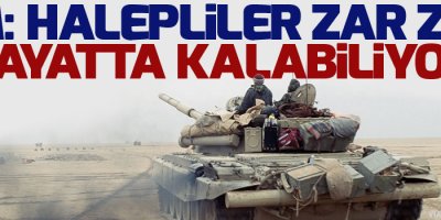 BM: Halepliler zar zor hayatta kalabiliyor