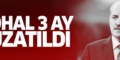 Bakanlar Kurulu OHAL’i 90 gün uzattı