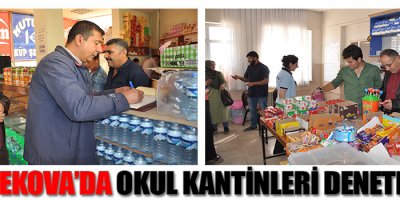 Yüksekova'da Okul kantinleri denetlendi