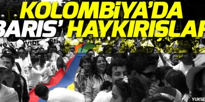 Kolombiya'da 'Barış' Haykırışları