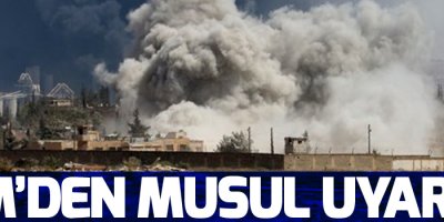 BM’den Musul uyarısı