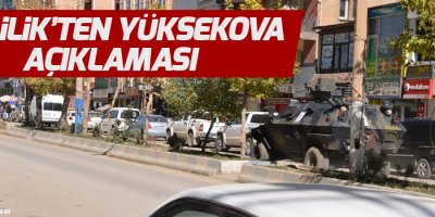 Valilik’ten Yüksekova açıklaması