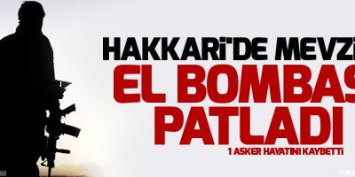 Hakkari'de 1 Asker hayatını kaybetti