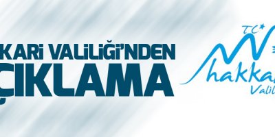 Hakkari Valiliği'nden Şemdinli açıklaması