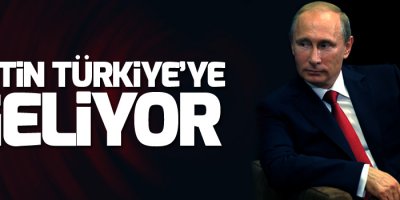 Putin, bugün uçak krizinin ardından ilk kez Türkiye'ye geliyor