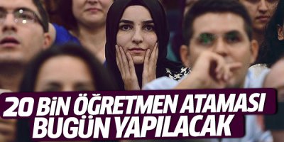 Öğretmen atamaları bugün yapılıyor