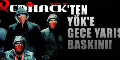 RedHack'ten YÖK'e gece yarısı baskını!