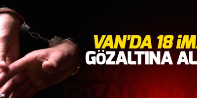 Van'da 18 imam gözaltına alındı