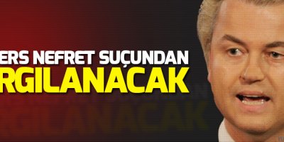 Wilders nefret suçundan yargılanacak