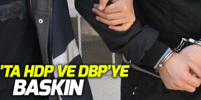 Muş’ta HDP ve DBP’ye baskın