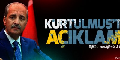 Kurtulmuş: Eğitim verdiğimiz 3 bin asker...