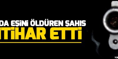 Van'da eşini öldüren şahıs intihar etti