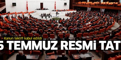 15 Temmuz resmi tatil oldu