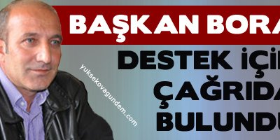 Bora: Destek Çağrısında Bulundu
