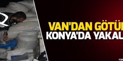 Van’dan götürdü, Konya’da yakalattı!