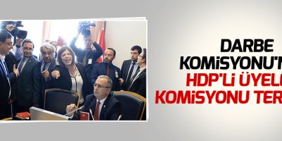 Darbe Komisyonu'nun HDP'li üyeleri komisyonu terk etti