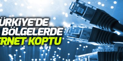 Türkiye'de bazı bölgelerde internet koptu