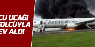 Yolcu uçağı 170 yolcuyla alev aldı