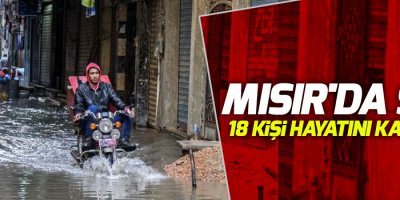 Mısır'da sel: 18 kişi hayatını kaybetti