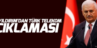 Binali Yıldırım'dan Türk Telekom açıklaması